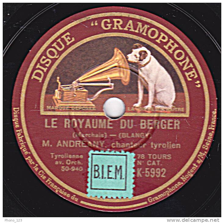 78 Tours - DISQUE "GRAMOPHONE" K 5992 - ANDREANY - LE ROYAUME DU BERGER - TYROLIENNE DE NOËL - 78 T - Disques Pour Gramophone