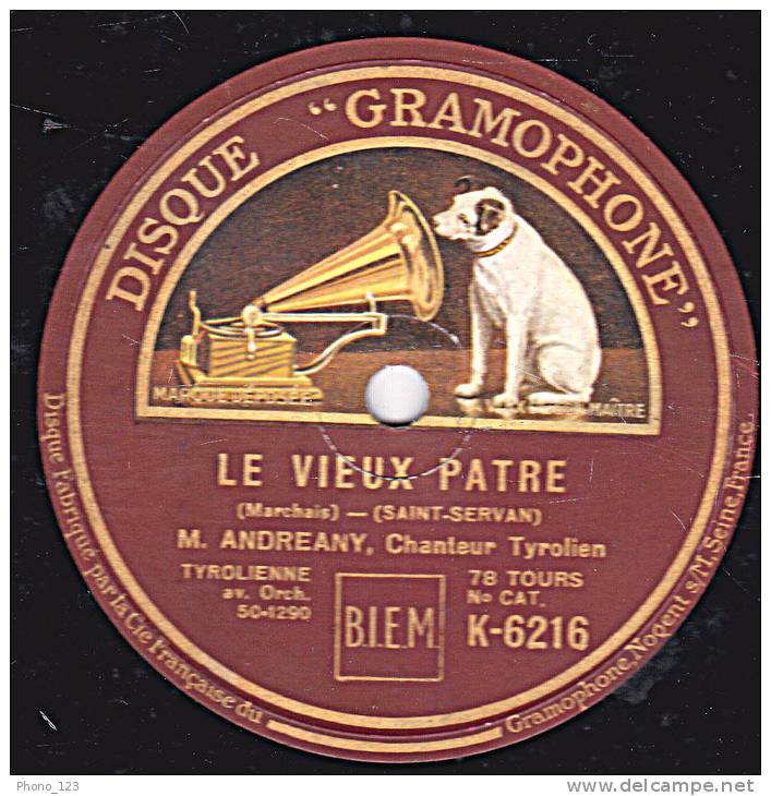 78 Tours - DISQUE "GRAMOPHONE" K 6216 - ANDREANY - LE VIEUX PATRE - LES PETITES CHEVRES - 78 Rpm - Schellackplatten