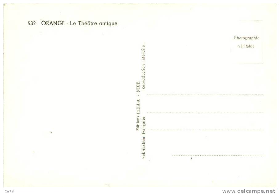 CPM - 84 - ORANGE - Le Théâtre Antique (Editions Rella, Nice, 532) - Orange