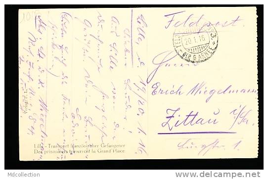 59 LILLE / Des Prisonniers Traversent La Grand'Place / FELDPOSTKARTE - Lille