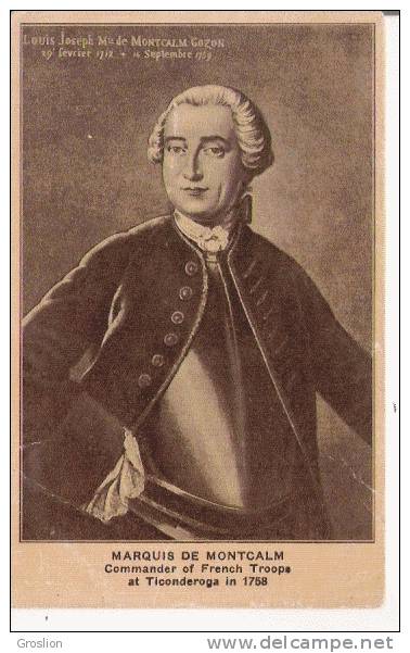 MARQUIS DE MOUCALM COMMANDER OF FRENCH TROOPS AT TICONDEROGA IN 1758 - Autres & Non Classés