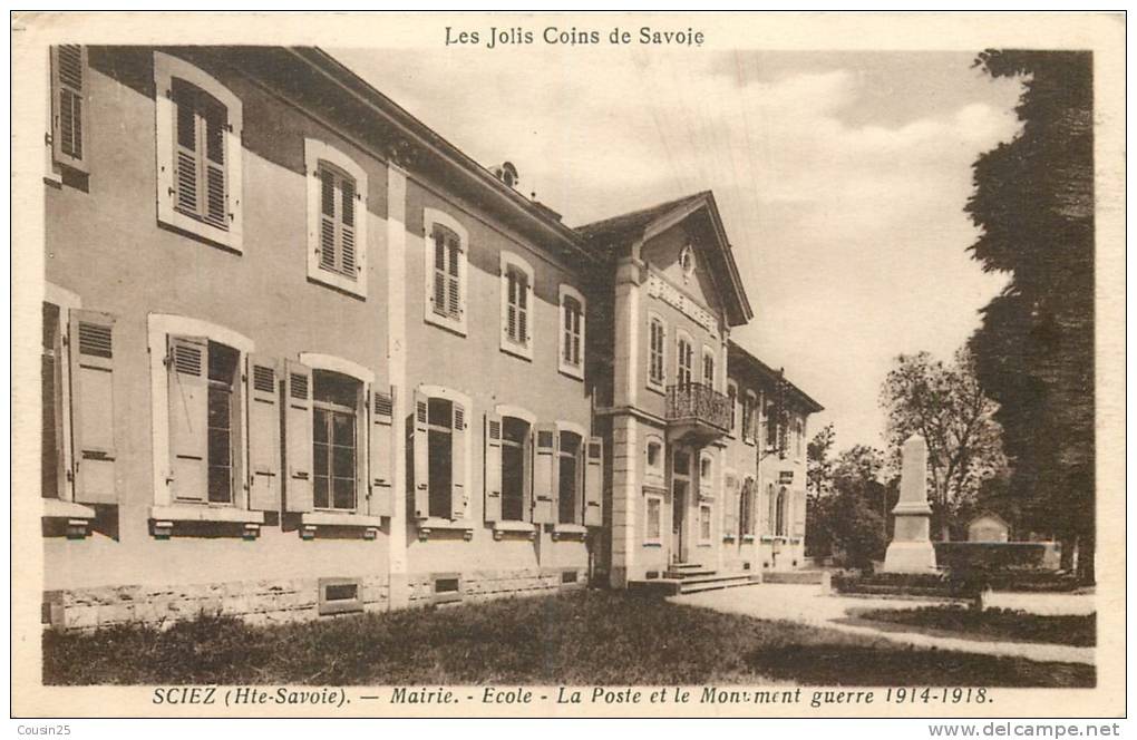 74 SCIEZ - Mairie - Ecole - La Poste Et Le Monument Guerre 1914-18 - Sciez