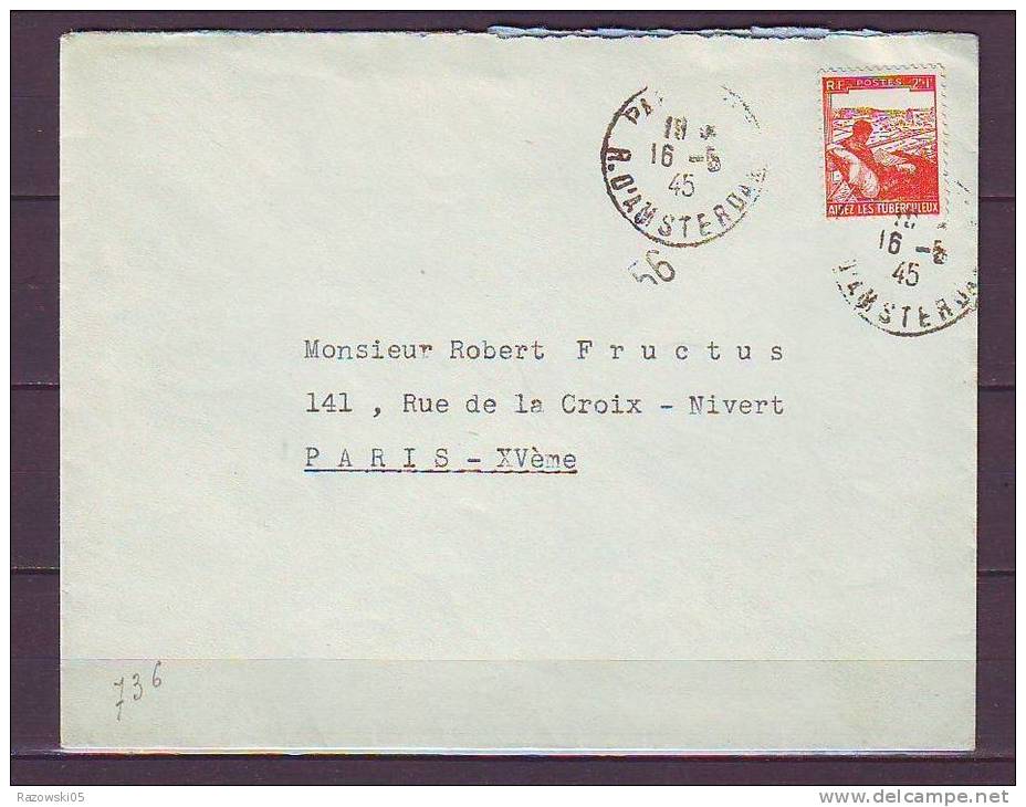 TIMBRE. LETTRE. FRANCE. PARIS. N° 736. TUBERCULOSE. ANTITUBERCULEUX. - Used Stamps