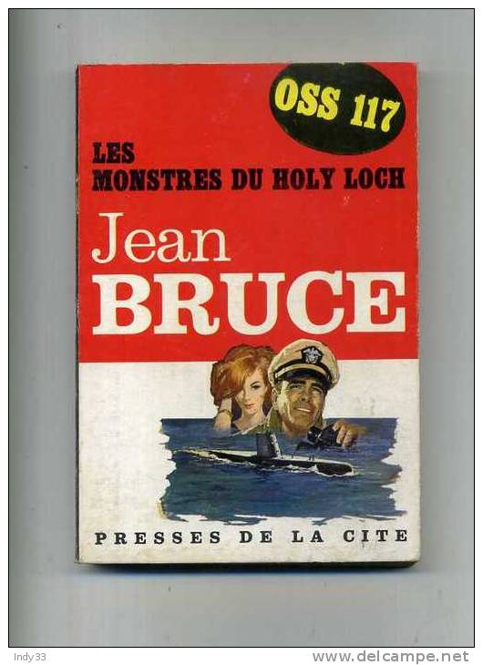 - OSS117 . LES MONSTRES DU LOCH NESS . PRESSES DE LA CITE 1962 . - OSS117