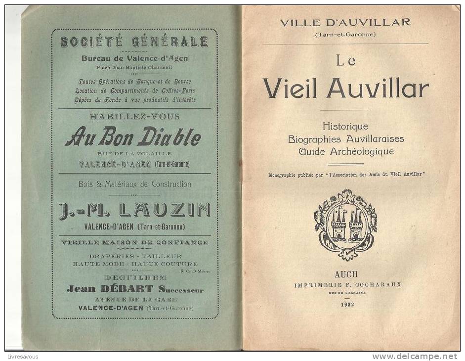 Ville D´Auvillar Tarn Et Garonne Le Vieil Auvillar Historique Biographies Auvillaraises Guide Archéologique De 1932 - Midi-Pyrénées