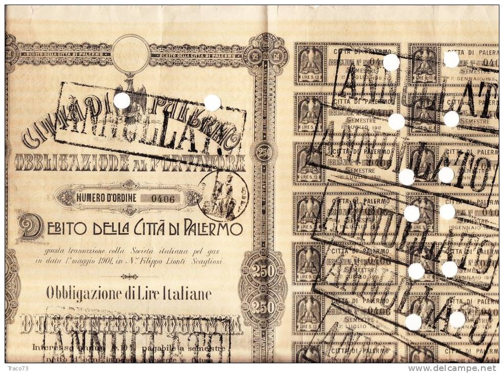 PALERMO 1902 /  Debito Della Città Di Palermo - Obbligazione Al Portatore Da Lire 250 - Electricidad & Gas