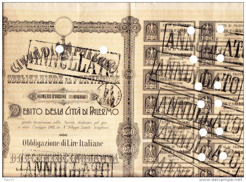 PALERMO 1902 /  Debito Della Città Di Palermo - Obbligazione Al Portatore Da Lire 250 - Electricité & Gaz