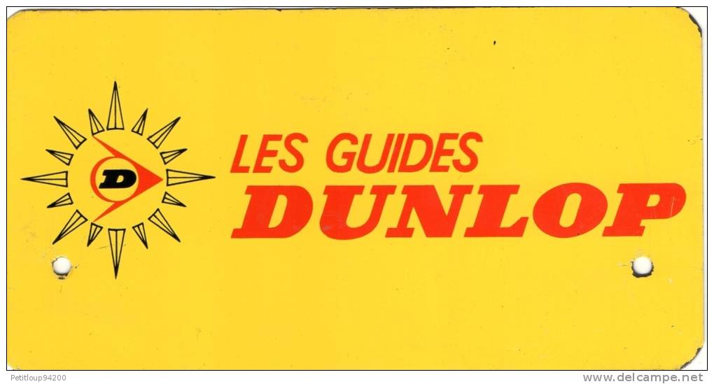 PLAQUE PUBLICITAIRE METAL  DUNLOP  Les Guides - Auto's