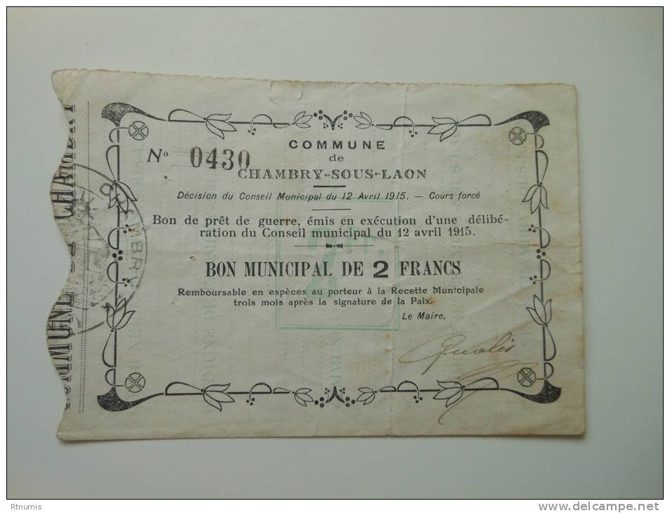 Aisne 02 Chambry-sous-Laon , 1ère Guerre Mondiale 2 Francs 12-4-1915 R , Le Dernier De Cette Commune - Bons & Nécessité