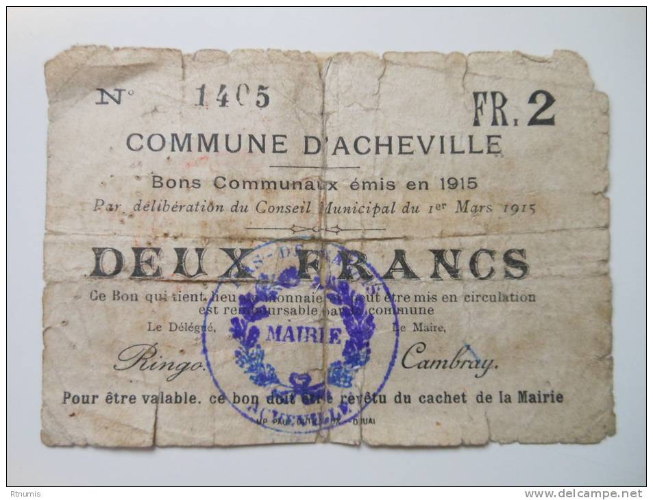 Pas-de-Calais 62 Acheville , 1ère Guerre Mondiale 2 Francs 1-3-1915 R1 , Le Dernier De Cette Commune - Bons & Nécessité