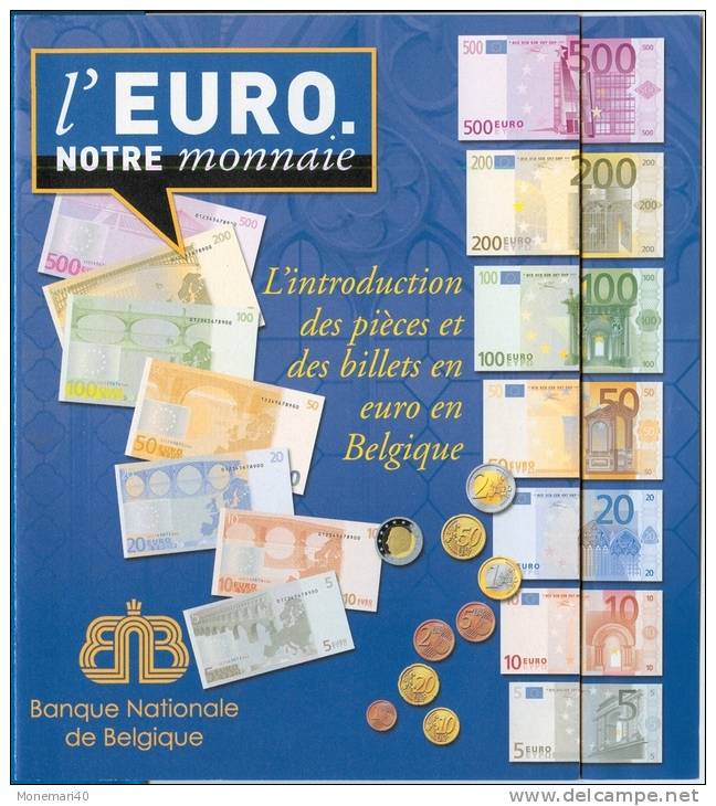 DEPLIANT 'L'EURO. NOTRE MONNAIE' - L'introduction Des Pièces Et Des Billets En Euro En Belgique. - Frans