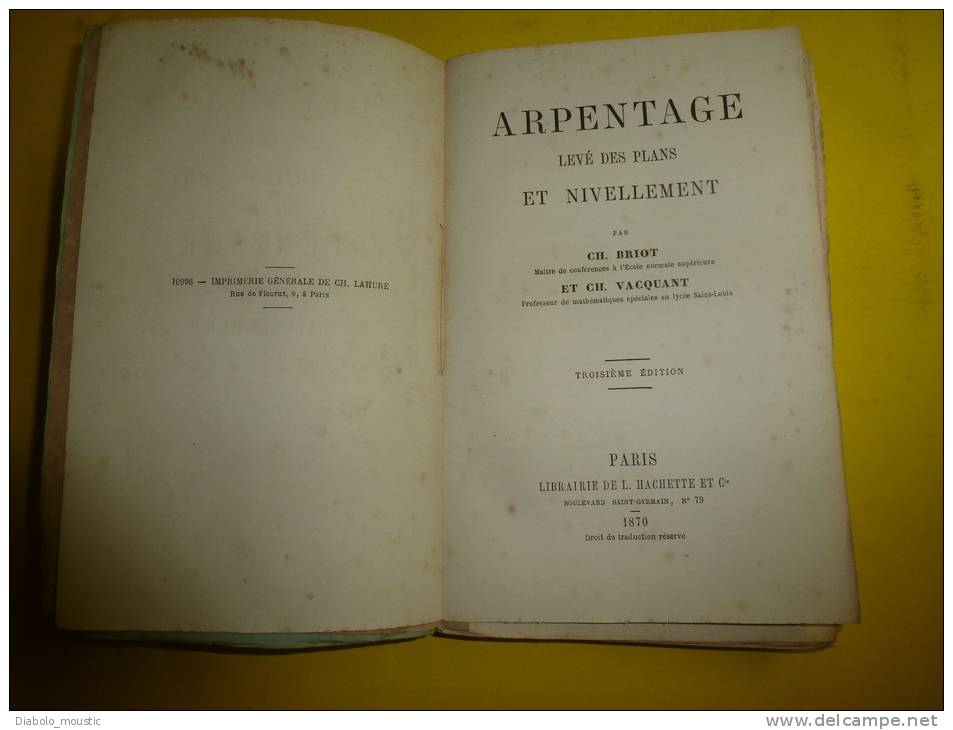 1870    ARPENTAGE  Nivellement, Levé Des Plans...utile Pour Le Géomètre Ou Pour Apprendre éd. Poussart 1919. - 1901-1940