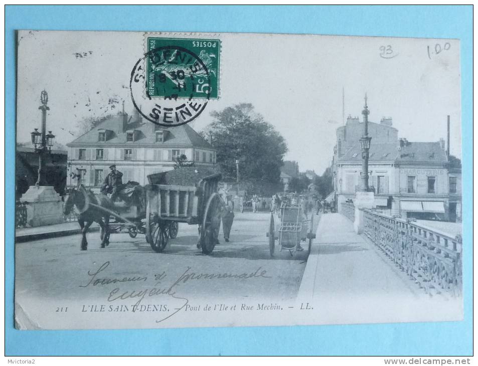 PARIS - L'ILE SAINT DENIS - Pont De L'Ile Et Rue MECHIN - L'Ile Saint Denis