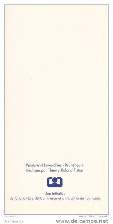 "Howardries - Brunehaut" Par Thierry Roland TISTON (chambre De Commerce Et D´industrie Du Tournaisis) - Brunehaut