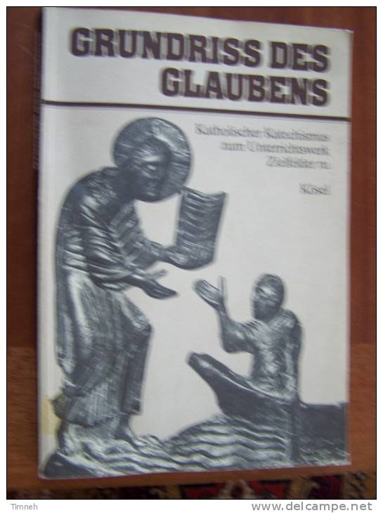 GRUNDRISS DES GLAUBENS Katholischer Katechismus Zum Unterrrichtswerk Zielfelder 1980 KÖSEL - Christianism