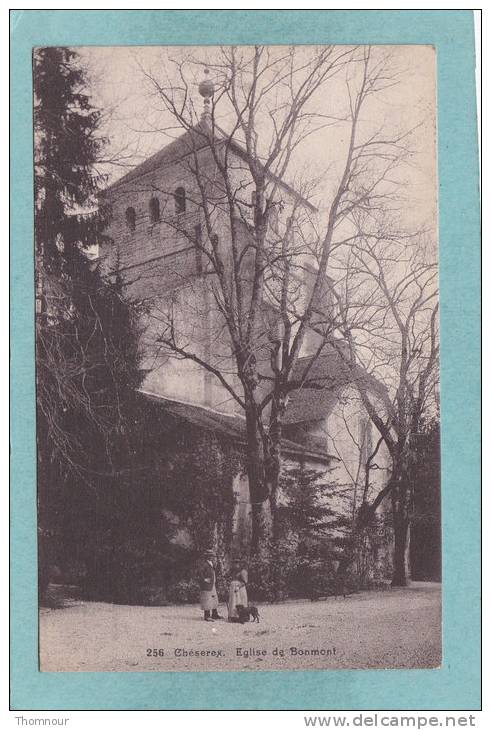 CHESEREX .  -  Eglise  De  Bonmont  -  1925  -  BELLE  CARTE  ANIMEE  - - Chéserex