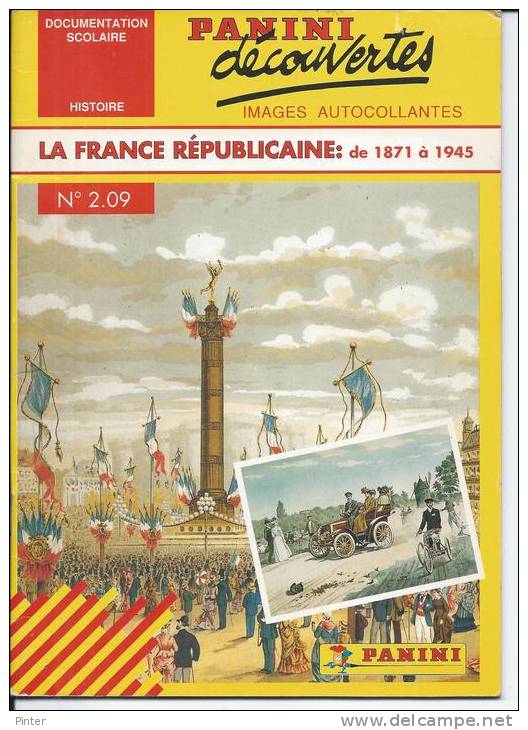 DOCUMENTATION SCOLAIRE - PANINI - LA FRANCE REPUBLICAINE 1871 à 1945 - N° 2.09 - 6-12 Years Old