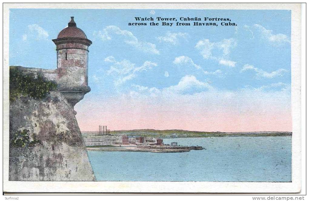CUBA - HAVANA - WATCH TOWER - CABANA FORTRESS - Cuba