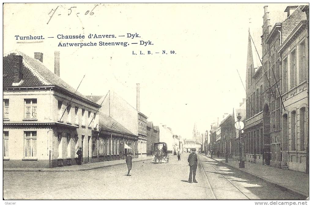 TURNHOUT - Chaussée D' Anvers - Antwerpse Steenweg - Dyk - L.L.B. N° 10 - Turnhout