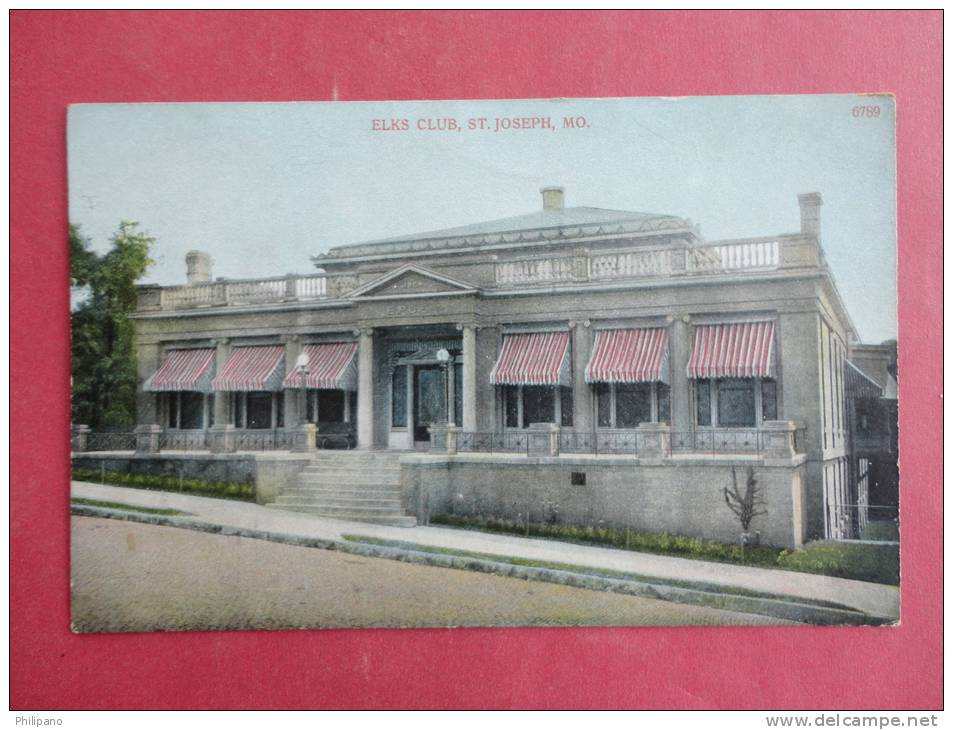 Missouri > St Joseph --Elks Club   Ca 1910 Not Mailed   Ref 911 - St Joseph