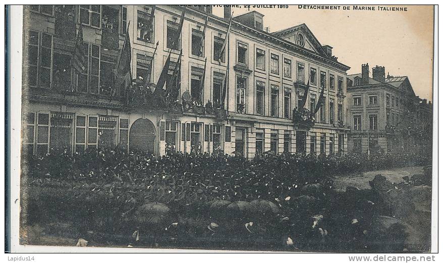 L L 491 /C P A -BELGIQUE-   BRUXELLES -    MARCHE DE LA VICTOIRE  22 JUILLET 1919  DETACHEMENT DE MARINE ITALIENNE - Festivals, Events