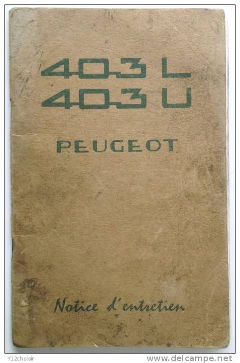 NOTICE D ENTRETIEN 1958  PEUGEOT 403 L 403 U - Autres & Non Classés