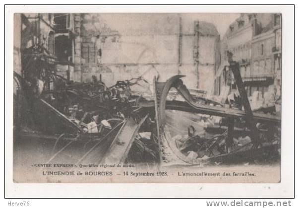 L'incendie De BOURGES - 14 Septembre 1928 - L'amoncellement Des Ferrailles - Bourges