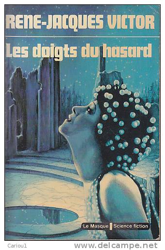 C1 Rene Jacques VICTOR Les DOIGTS DU HASARD 1976 Epuise - Le Masque SF