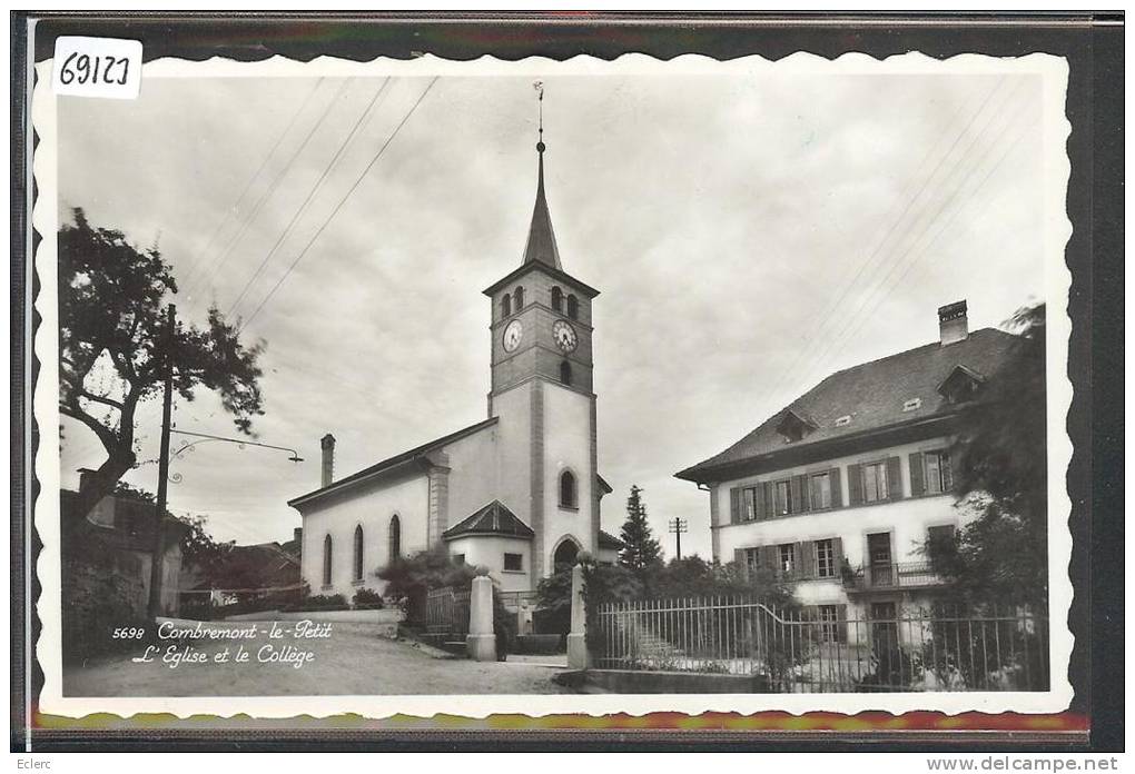 DISTRICT DE PAYERNE /// COMBREMONT LE PETIT - EGLISE ET COLLEGE - TB - Combremont-le-Petit