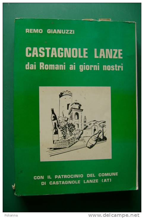 PFF/6 Remo Gianuzzi CASTAGNOLE LANZE DAI ROMANI AI GIORNI NOSTRI 1977 - Turismo, Viaggi