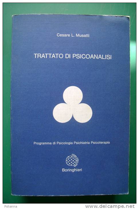 PFF/11 C.L.Musatti TRATTATO DI PSICOANALISI Boringhieri 1977/PSICOLOGIA/PSICHIATR IA - Medecine, Psychology