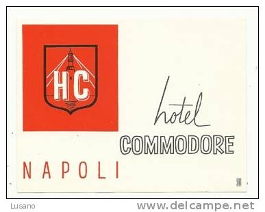 Etiquette De Bagage - Hotel Commodore - Napoli (Naples) - Italie - Hotel Labels