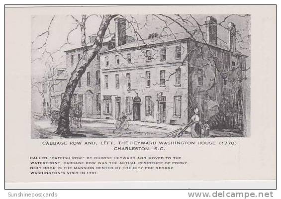 South Carolina Charleston Cabbage Row And Left The Heyward Washington House 1770 - Charleston