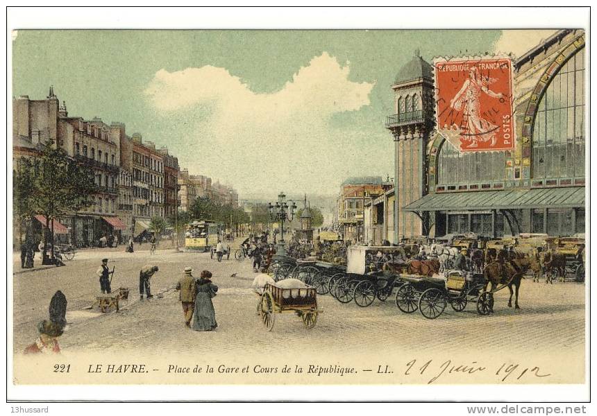 Carte Postale Ancienne Le Havre - Place De La Gare Et Cours De La République - Unclassified