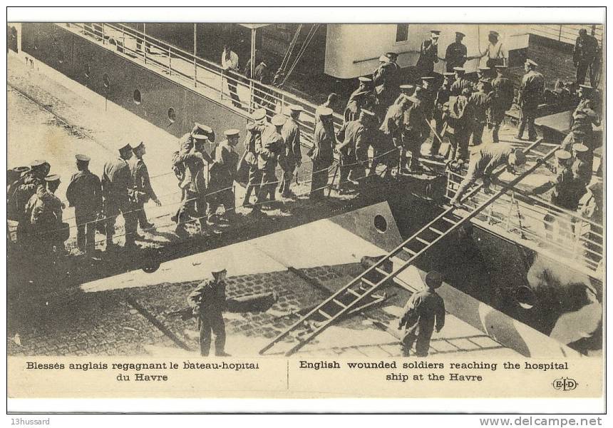 Carte Postale Ancienne Le Havre - Blessés Anglais Regagnant Le Bateau Hôpital - Guerre, Militaires, Santé - Unclassified