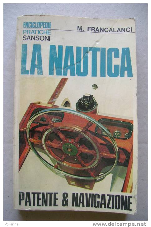 PFF/25 Enc.Pratiche Sansoni - M.Francalanci LA NAUTICA - PATENTE E NAVIGAZIONE 1971 - Motores
