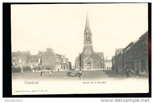 BELGIQUE CHARLEROI / Eglise De La Neuville / - Charleroi