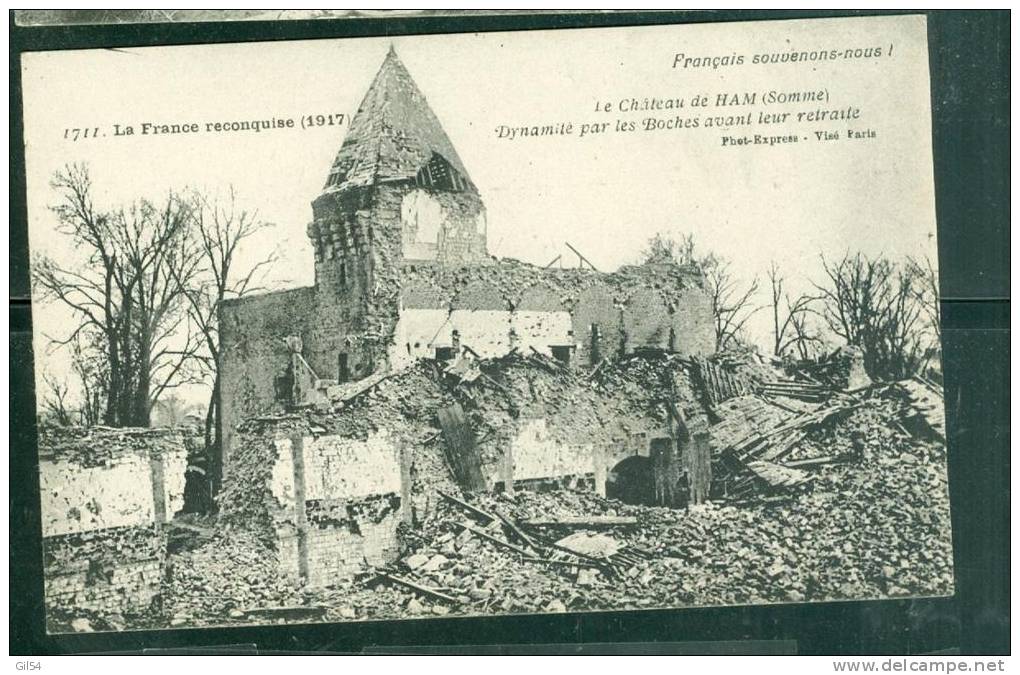 La France Reconquise (1917 ) Le Chateau De Ham (somme) Dynamité Par Les Boches Avant Leur Retraite  - Uu24 - Ham