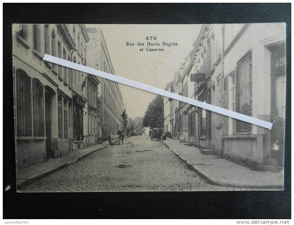 ATH - Rue Des Hauts Degrés Et Caserne  1916 - Ath