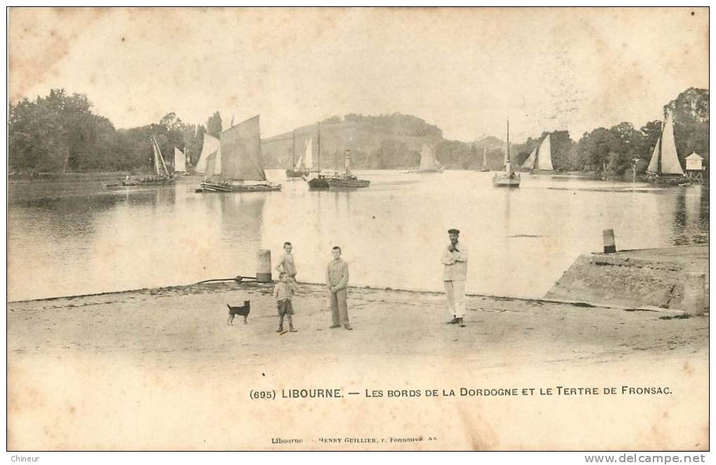 LIBOURNE LES BORDS DE LA DORDOGNE ET LE TERTRE DE FRONSAC - Libourne