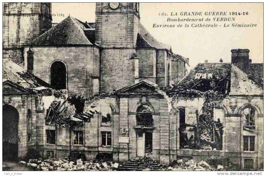 CPA 55 VERDUN LA GRANDE GUERRE BOMBARDEMENT ENVIRONS DE LA CATHEDRALE LE SEMINAIRE - Verdun