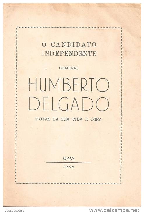 Humberto Delgado - O Candidato Independente - Notas Da Sua  Vida E Obra, 1958. Estado Novo. Política (2 Scans) - Oude Boeken