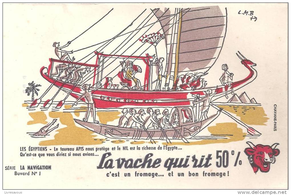 Buvard La Vache Qui Rit Série La Navigation N°1 Les Egyptiens Illustré Luc Marie Bayle - Zuivel