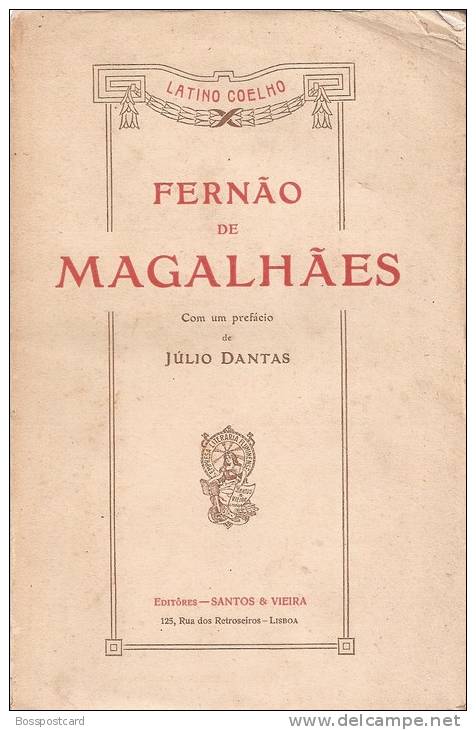 Latino Coelho - Fernão De Magalhães, Lisboa, Porto, 1917 (exemplar Por Abrir). Biografia (2 Scans) - Libri Vecchi E Da Collezione