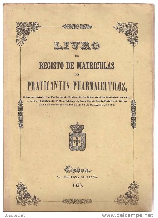 Livro De Registo De Matrículas Dos Praticantes Farmacêuticos, Lisboa, 1856. Farmácia. Ciência. Escola. Ensino. - Livres Anciens