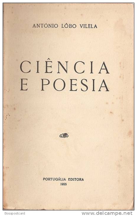 António Lôbo Vilela - Ciência E Poesia. Lisboa, 1955 - Poetry