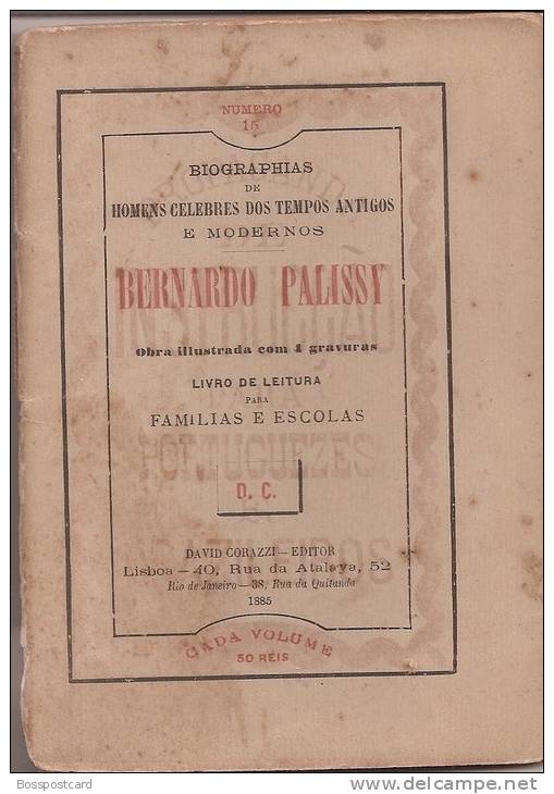 Bernard Palissy. Lisboa, 1885. Cerâmica. Porcelana. Biografia. Paris. France (2 Scans) - Livres Anciens