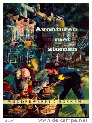 “Avonturen Met Atomen” -Wonderwereld - Boeken- Album Complet - Albumes & Catálogos