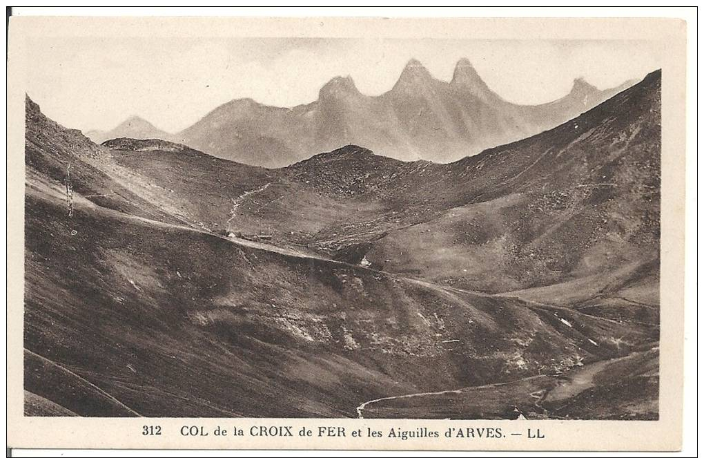 COL DE LA CROIX DE FER Et Les Aiguilles D'Arves - Autres & Non Classés