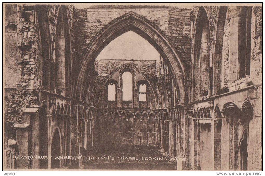 C1920 GLASTONBURY ABBEY - ST JOSEPH´S CHAPEL -LOOKING WEST - Other & Unclassified